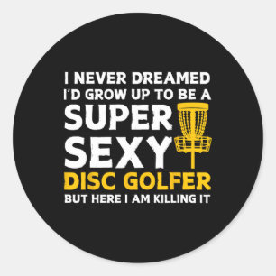 Funny Disc Golfer Art For Men Women Disc Golf Play Classic Round Sticker