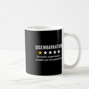 Funny Disembyrkation 1 Star Rating - Cruise Vacati Coffee Mug