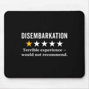 Funny Disembyrkation 1 Star Rating - Cruise Vacati Mouse Pad