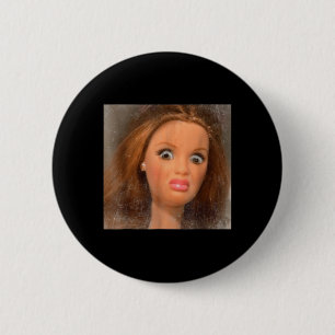 Funny Disgusting Doll Face Meme 6 Cm Round Badge