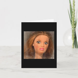 Funny Disgusting Doll Face Meme Card