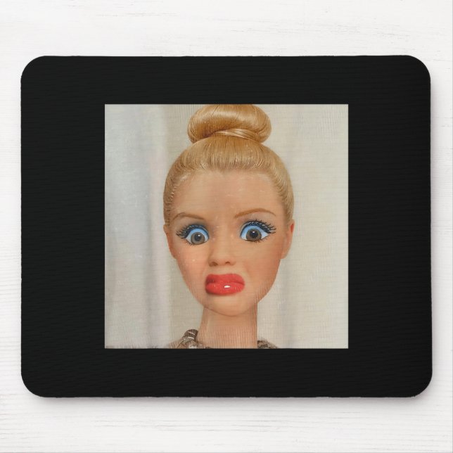 Funny disgusting doll face meme hilarious sarcasti mouse pad (Front)