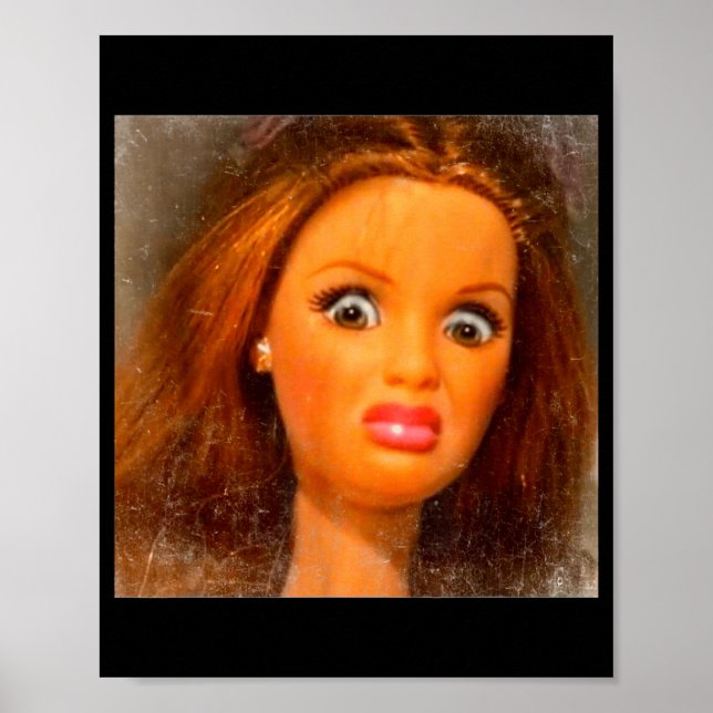 Funny Disgusting Doll Face Meme  Poster (Front)