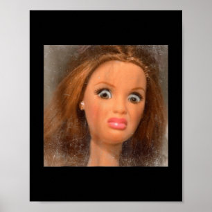 Funny Disgusting Doll Face Meme Poster