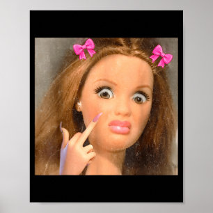Funny Disgusting Doll Face Meme Poster