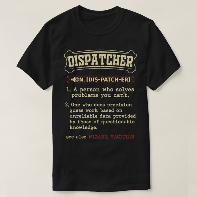 Funny Dispatcher Definition T-Shirt (Design Front)