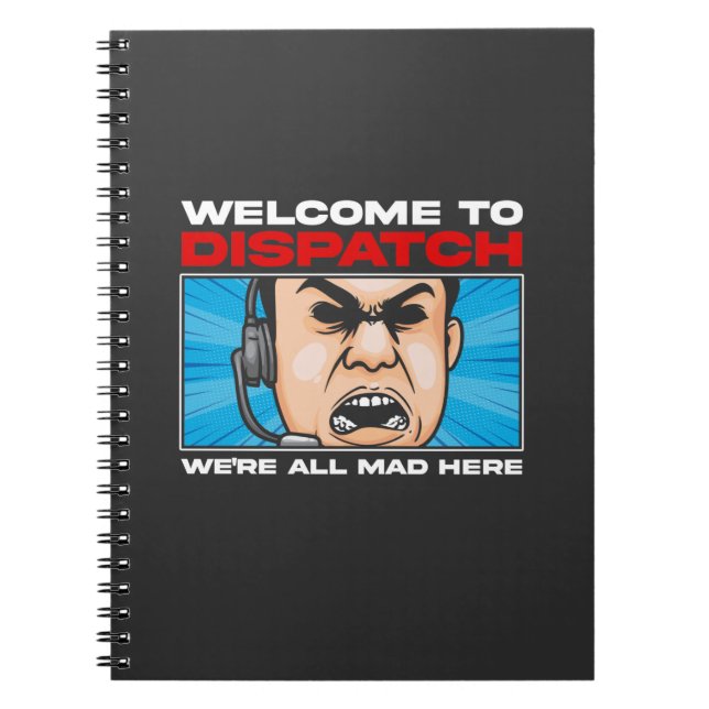 Funny Dispatcher emergency Communications 911 Notebook (Front)