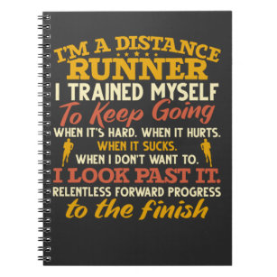 Funny Distance Runner Quote Athlete Running Notebook
