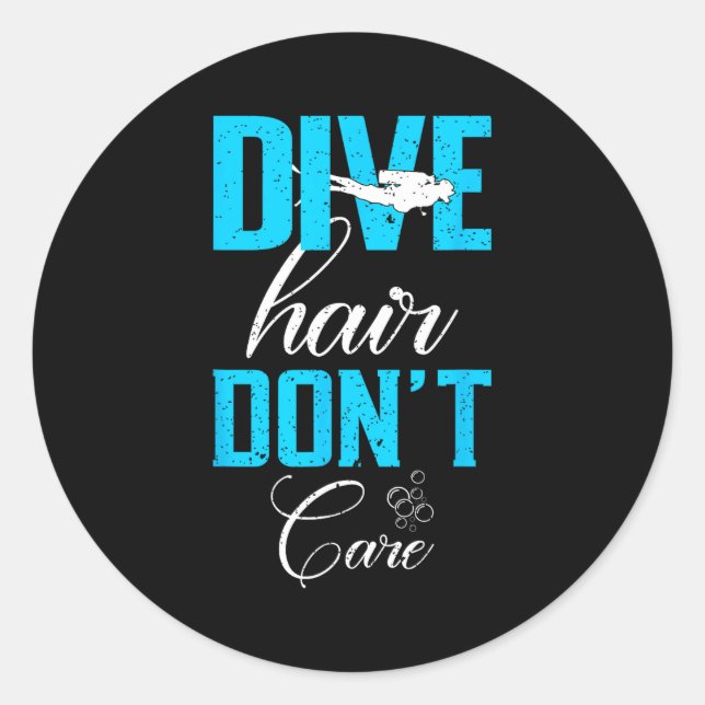 Funny Diving Design Of Dive Hair Don't Care For Fu Classic Round Sticker (Front)