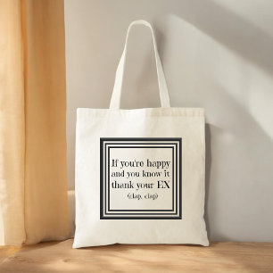 Funny Divorce Quote Gift Tote Bag