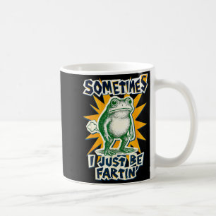Funny DIY Fartin Sometimes Collage I Just Frog Pos Coffee Mug