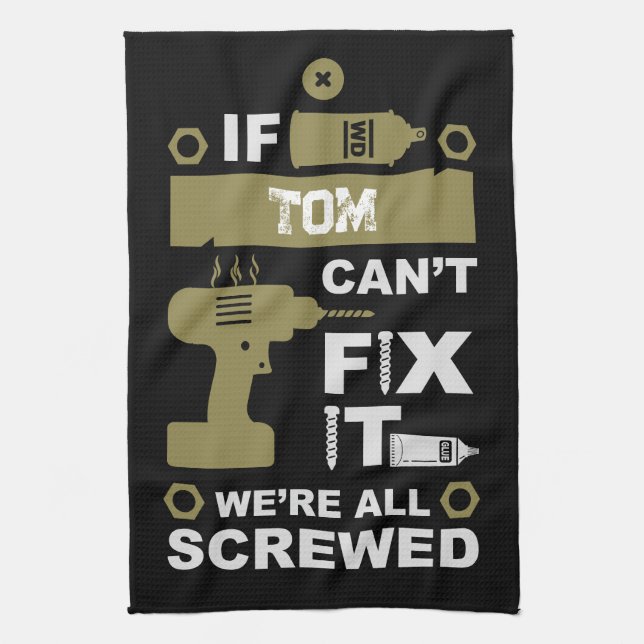 Funny DIY Fix It Repair Tea Towel (Vertical)