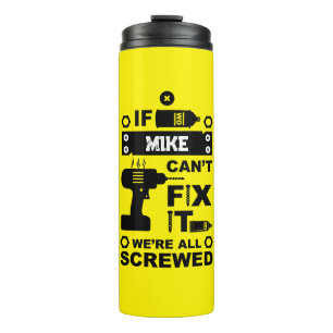 Funny DIY Fix It Repair Thermal Tumbler