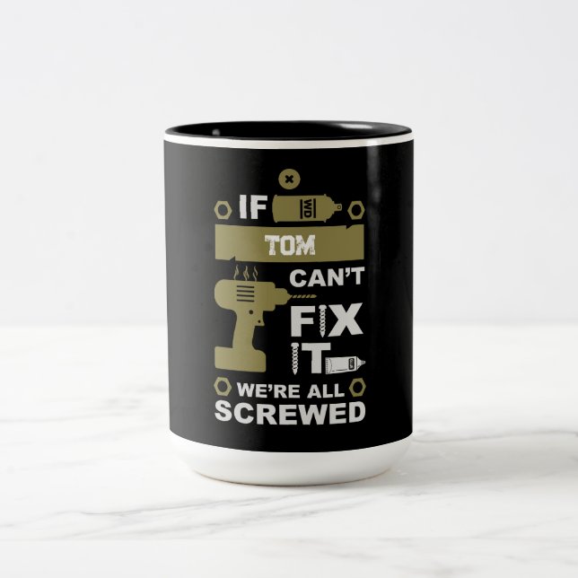 Funny DIY Fix It Repair Two-Tone Coffee Mug (Center)
