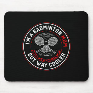 Funny Dminton Mum Shirt Women Dminton Player 3 Mouse Pad