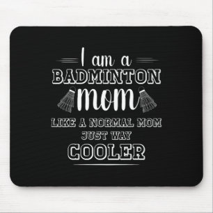 Funny Dminton Mum Shirt Women Dminton Player Mouse Pad