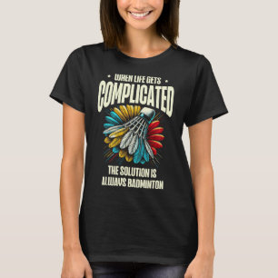 Funny Dminton Player Love Shuttle Design T-Shirt