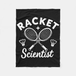 Funny Dminton Players Racket Scientist  Fleece Blanket