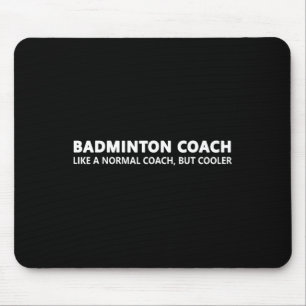 Funny Dminton Trainer Definition Dminton Coach  Mouse Pad