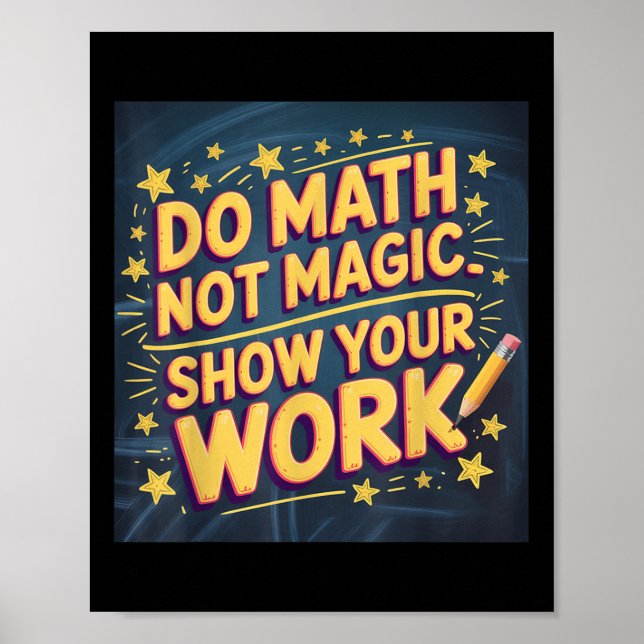 Funny Do Math Not Magic Teacher Back To School Mat Poster (Front)