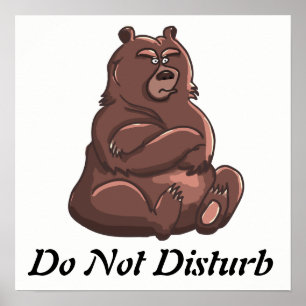 Funny Do Not Disturb Angry Bear Poster