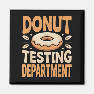 Funny Do Testing Department Magnet