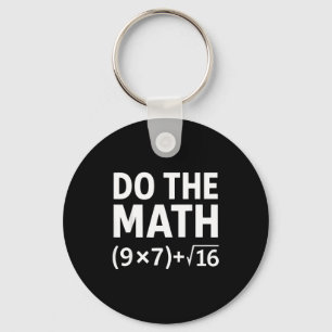 Funny Do The Math Meme – Nerd Humor Equation 67  Key Ring