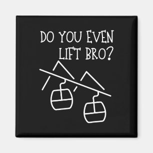 Funny Do You Even Lift Magnet