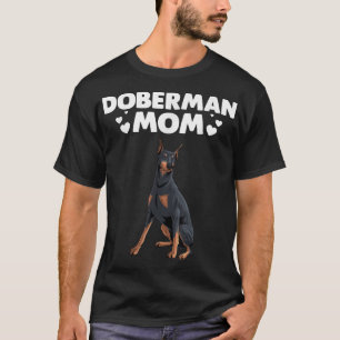 Funny Doberman Mom Art For Women Mother Girls Pet  T-Shirt