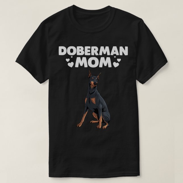 Funny Doberman Mum Art For Women Mother Girls Pet  T-Shirt (Design Front)