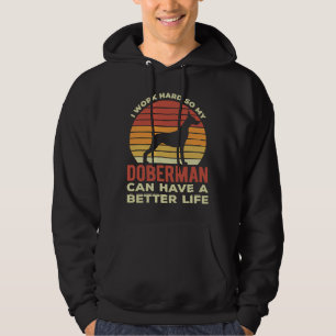 Funny Doberman Pinscher Hoodie