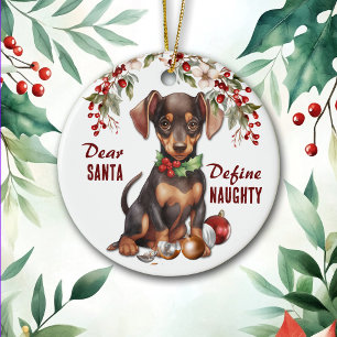 Funny Doberman Pinscher Pup Define Naughty Holiday Ceramic Ornament