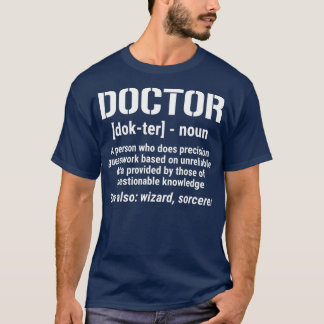 Funny Doctor Definition Noun Medical T-Shirt