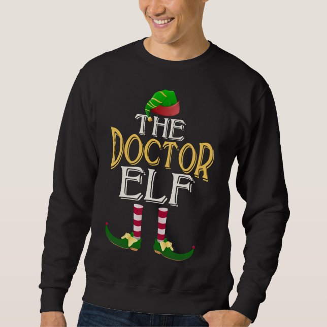 Funny Doctor Elf Hat Family Group Christmas Party  Sweatshirt (Front)
