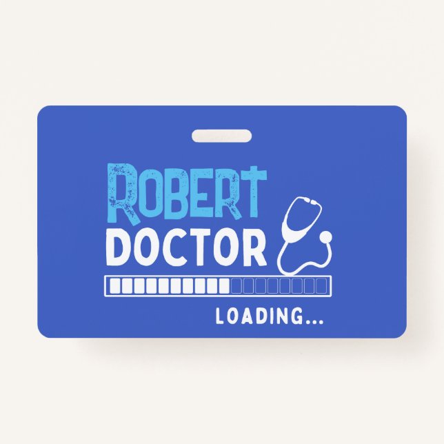 Funny Doctor Loading Bar Medical Future Doctor ID Badge (Front)