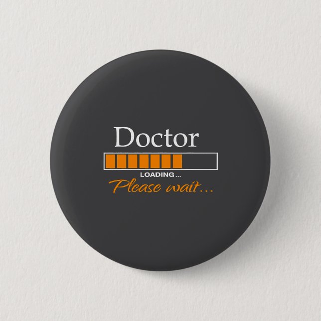 Funny Doctor Loading Medical Doctor Outfit New  6 Cm Round Badge (Front)