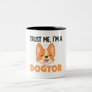 Funny Doctor Veterinary Mug Trust Me I'm A Dogtor