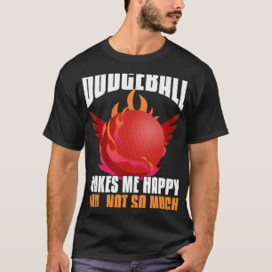 Funny Dodgeball Player Shirt Sarcastic Dodgeball L
