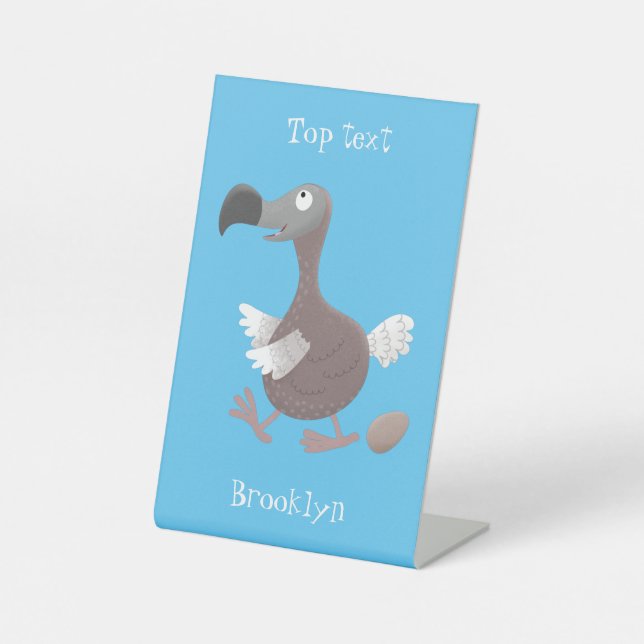 Funny dodo bird cartoon illustration pedestal sign (Front)
