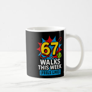 Funny Dog 6 7 Walks This Week Slang Meme Six Seven Coffee Mug