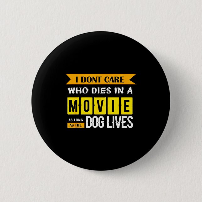Funny Dog &amp; Puppy Lover Shirts I Don't Care Wh 6 Cm Round Badge (Front)