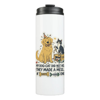 Funny Dog and Cat Lover Thermal Tumbler - Cute Pet