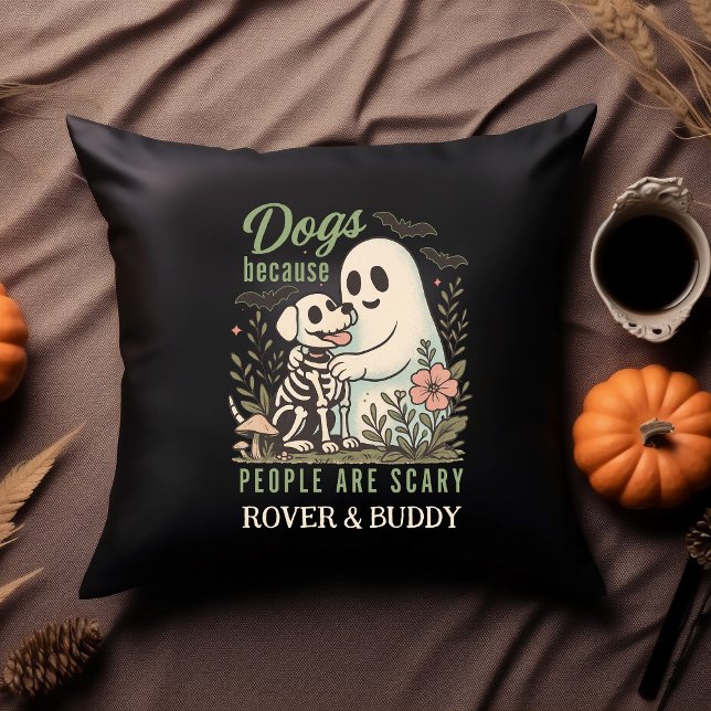 Funny Dog and Ghost Halloween  Cushion (Dogs because People are Scary Custom Dog Name Pillow)