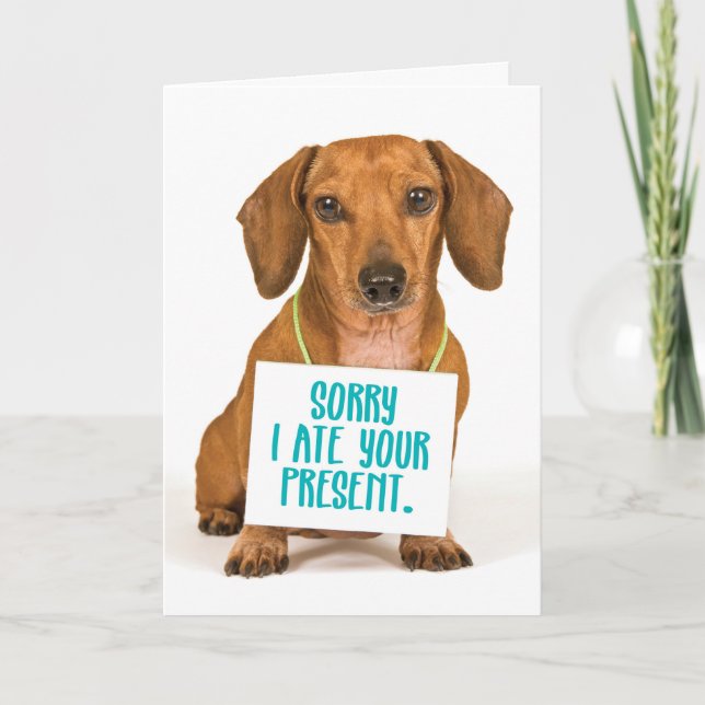 Funny Dog Ate Birthday Present Greeting Card (Front)