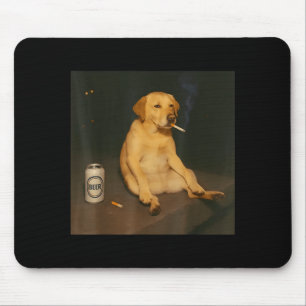 Funny Dog Beer Smoking Meme Sarcastic Dog Lover Mouse Pad