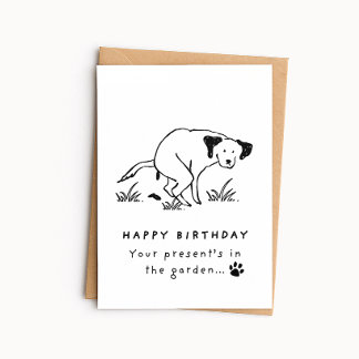 Funny Dog Birthday Card - Present's in the Garden
