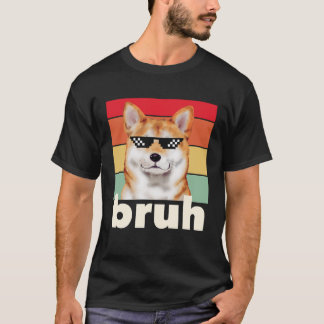 Funny Dog Bruh Meme Saying Best Dog Shiba Inu Dad  T-Shirt