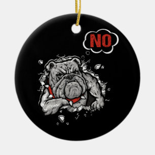 Funny Dog Bulldog Say No French Bulldog Lover Orna Ceramic Ornament