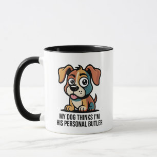 Funny Dog Butler Cartoon Quote Mug