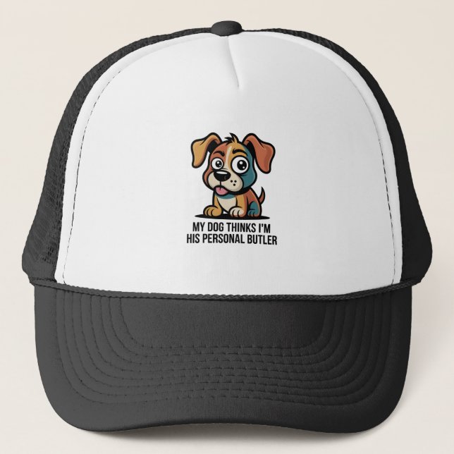 Funny Dog Butler Cartoon Quote Trucker Hat (Front)